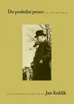 Do poslední pence - Jan Kuklík