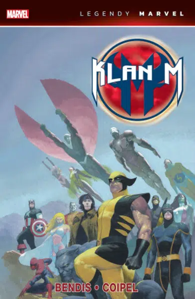 Klan M (Legendy Marvel) - Brian Michael Bendis, Olivier Coipel