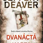 Dvanáctá karta - Jeffery Deaver