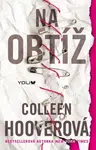 Na obtíž - Colleen Hooverová - e-kniha
