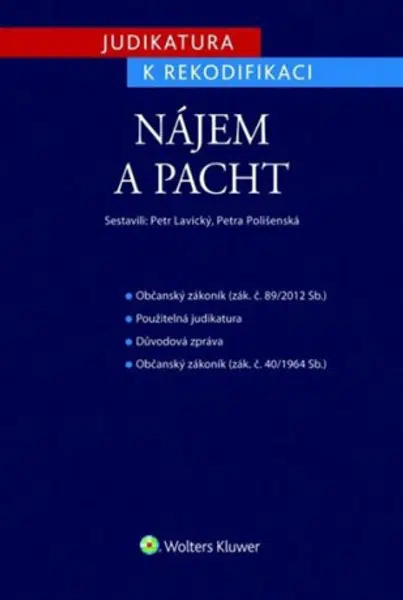 Judikatura k rekodifikaci - Nájem a pacht - Petr Lavický