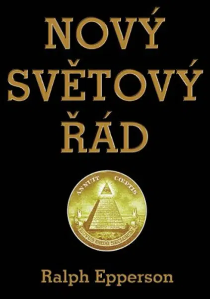 Nový Světový řád - Ralph Epperson