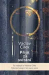 Přijít za svítání - Václav Cílek, Bohuslav Reynek, Eva Brodská