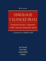 Onkologie v klinické praxi - Jan Novotný, Pavel Vítek, Zdeněk Kleibl