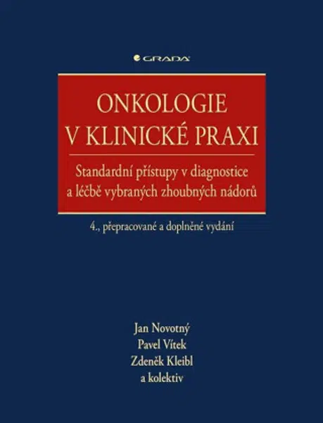 Onkologie v klinické praxi - Jan Novotný, Pavel Vítek, Zdeněk Kleibl