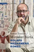 Kolaps neznamená konec - Miroslav Bárta, Tomáš Tureček - e-kniha