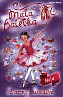 Malá baletka - Nela a růžová zahrada - Darcey Bussellová