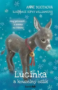 Lucinka a kouzelný oslík - Anne Booth