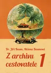 Z archivu cestovatele 1 - Jiří Baum