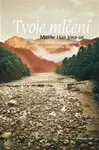 Tvoje mlčení - Han Jong-un Manhe