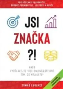 Jsi značka?! - Tomáš Lukavec