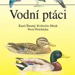 Vodní ptáci - Pavel Procházka, Karel Šťastný, Květoslav Hísek
