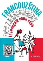 Francouzština pro začátečníky - Le français pour vous - Marie Pravdová, Pavel Rak