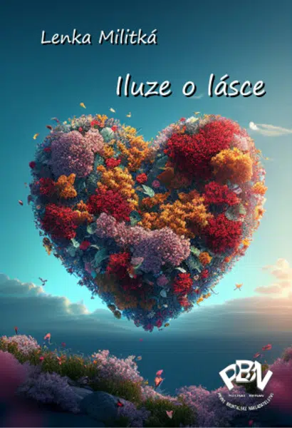 Iluze o lásce - Lenka Militká - e-kniha