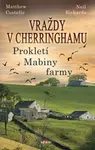 Vraždy v Cherringhamu - Prokletí Mabiny farmy - Matthew Costello, Neil Richards - e-kniha