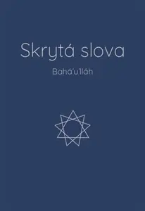 Skrytá slova - Bahá'u'lláh