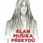 Klan Mušíka Překydů - Františka Jirousová