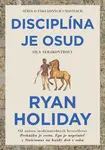 Disciplína je osud - Ryan Holiday