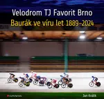 Velodrom TJ Favorit Brno - Jan Králík - e-kniha