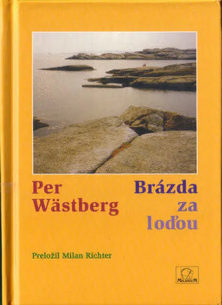 Brázda za loďou - Per Wästberg
