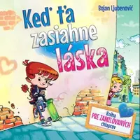 Keď ťa zasiahne láska - Bojan Ljubenovič