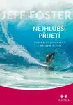 Nejhlubší přijetí - Jeff Foster - e-kniha