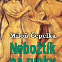 Nebožtík na rynku - Miloň Čepelka - e-kniha