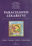 Paracelsovo lékařství - Olaf Rippe, Christian Rätsch, Max Amann, Margaret Madejská, Patricia Ochsnerová