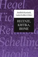 Recenze, kritika, ironie - Jindřich Karásek, Lukáš Kollert