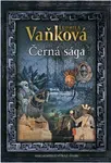 Černá sága - Ludmila Vaňková