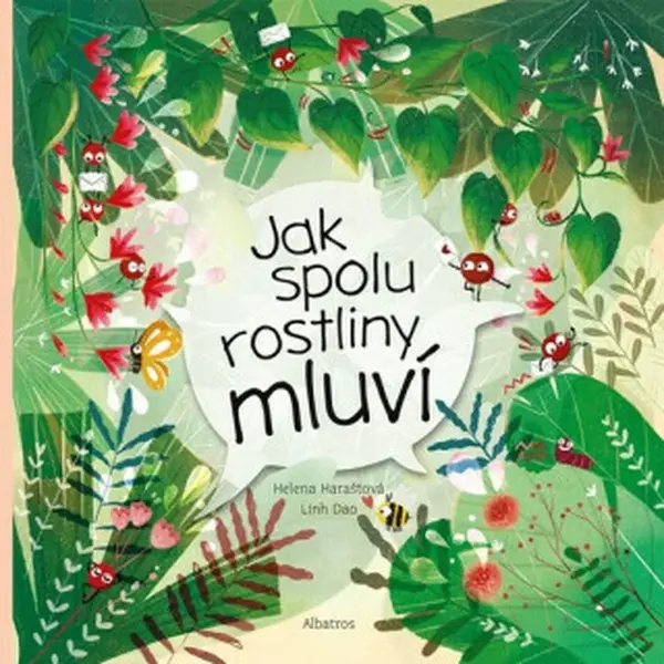 Jak spolu rostliny mluví - Helena Haraštová
