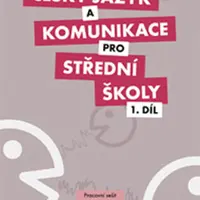 Český jazyk a komunikace pro SŠ - 1.díl (pracovní sešit) - Olga Čelišová, kolektiv autorů, Petra Adámková