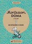 Montessori doma 3 - 6 let  Nathalie Petit - Nathalie Petit