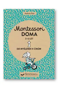 Montessori doma 3 - 6 let  Nathalie Petit - Nathalie Petit