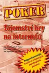 Poker Tajemství hry na internetu - Eric Lynch, Jon Turner, Jon Van Fleet