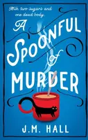 A Spoonful of Murder - J.M. Hall