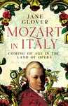 Mozart in Italy - Jane Glover