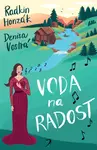 Voda na radost - Radkin Honzák, Denisa Vostrá