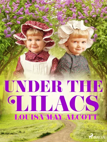 Under the Lilacs - Louisa May Alcottová