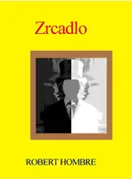 Zrcadlo - Robert Hombre