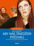 Ako hovoriť, aby nás tínedžeri počúvali - Adele Faber, Elaine Mazlish - e-kniha