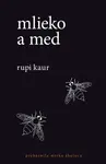 Mlieko a med (SK) - Rupi Kaur - e-kniha