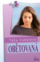 Obětovaná - Táňa Kubátová - e-kniha
