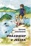 Prázdniny u jezera - Helena Brožíková
