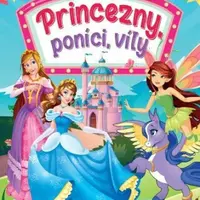 Princezny, poníci, víly