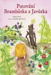 Putování Brambůrka a Javůrka - Tereza Glize - e-kniha