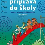 Všestranná příprava do školy - Jiřina Bednářová
