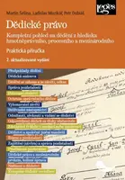Dědické právo - Kompletní pohled na dědění z hlediska hmotněprávního, procesního a mezinárodního - Martin Šešina
