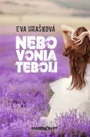 Nebo vonia tebou - Eva Hrašková