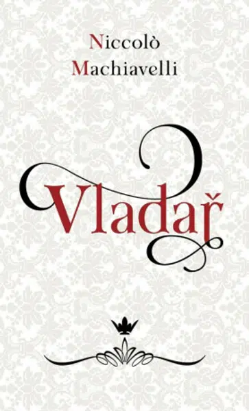 Vladař - Niccoló Machiavelli